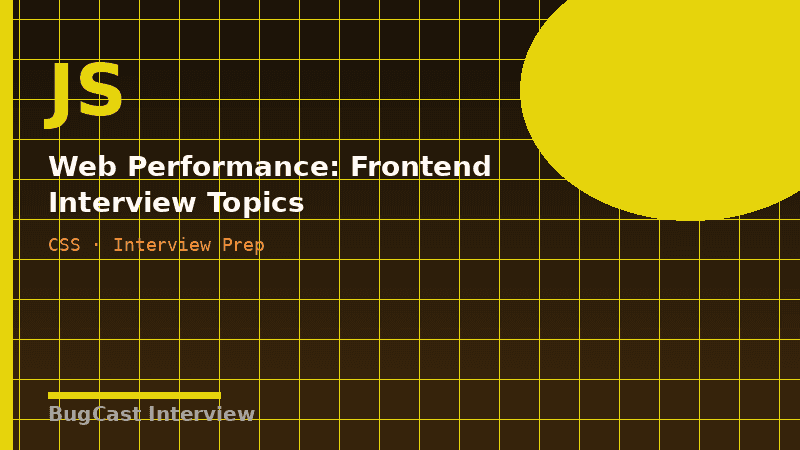 Web Performance: Frontend Interview Topics