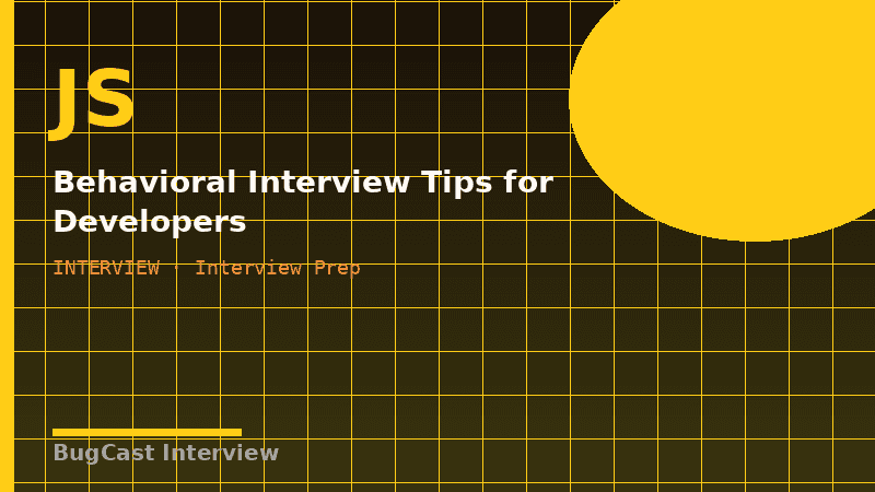 Behavioral Interview Tips for Developers